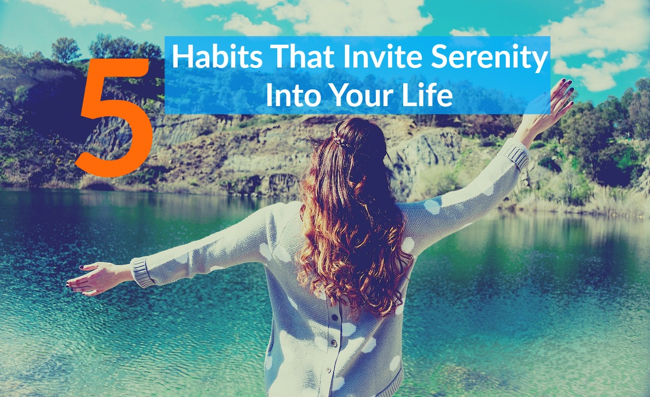 Habits For Serenity