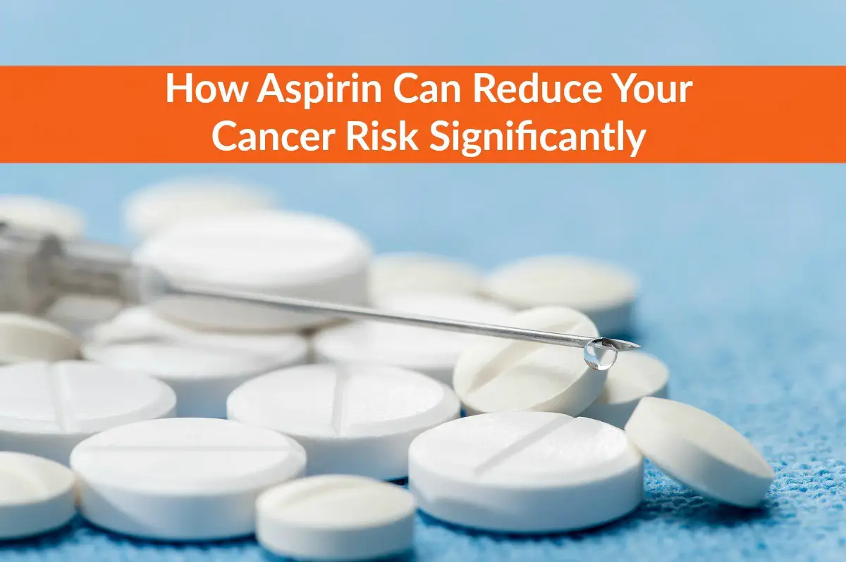 Aspirin Reduce Cancer Risk