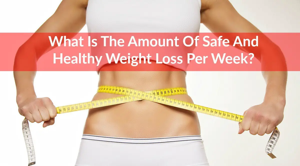 what is safe weight loss per week recommendation