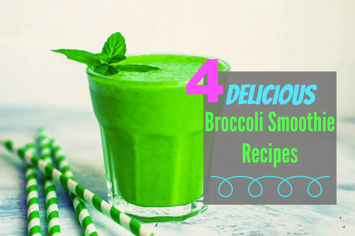 Delicious Broccoli Smoothie Recipes