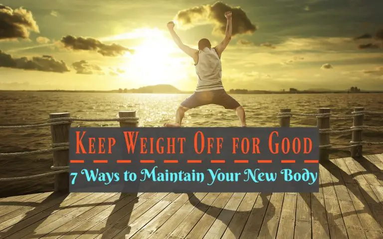 keep-weight-off-for-good-7-ways-to-maintain-your-new-body-the