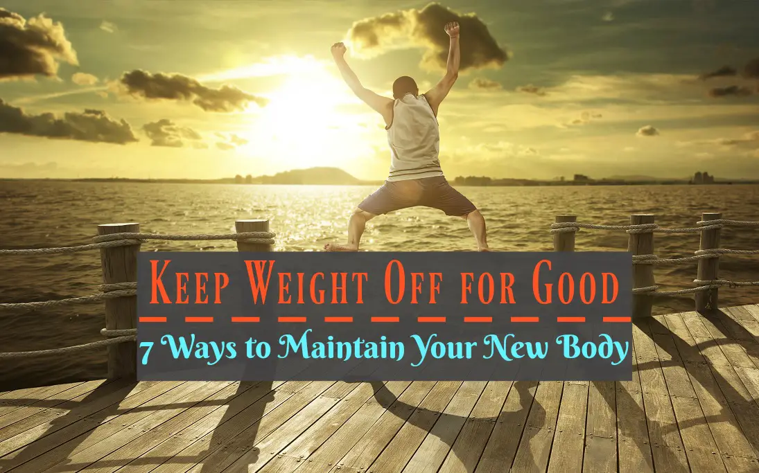 Keep Weight Off for Good