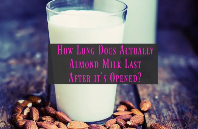 How Long Does Actually Almond Milk Last After it's Opened? The